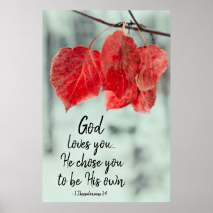 1 Thessalonians 1:4 God loves you...He chose you, Poster