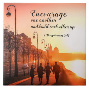 1 Thessalonians 5:11 Encourage One Another Bible Ceramic Tile