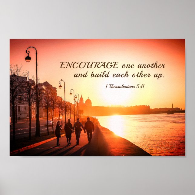 1 Thessalonians 5:11 Encourage One Another Bible  Poster (Front)