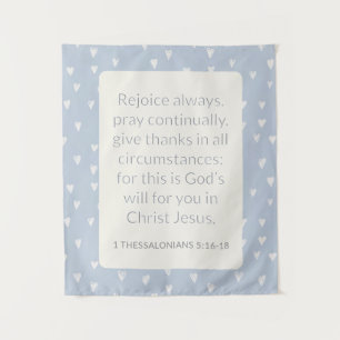 1 Thessalonians 5:16-18 Bible Verse Rejoice Always Tapestry