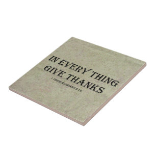 1 Thessalonians 5:18 Ceramic Tile