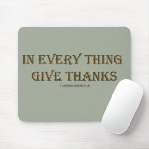 1 Thessalonians 5:18 Mouse Pad