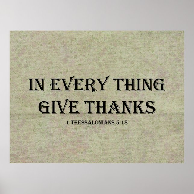 1 Thessalonians 5:18 Poster (Front)