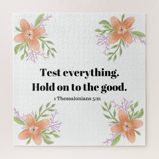 1 Thessalonians 5:21 Bible Verse Floral Jigsaw Puzzle (Vertical)