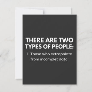 1. Those who extrapolate from incomplet data Thank You Card