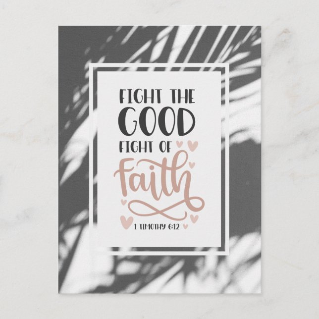 1 Timothy 6:12 Fight the Good Fight of Faith  Postcard (Front)