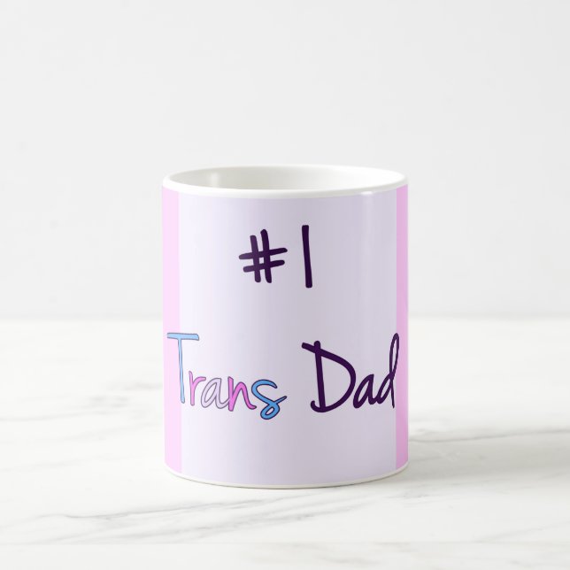 #1 Trans Dad Coffee Mug (Center)