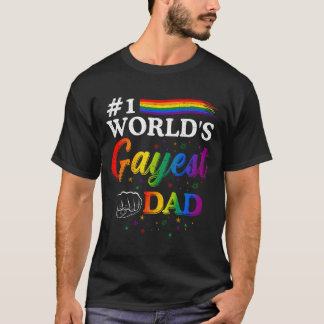 1 World'S Gayest Dad Father Papa Pops Parent Hero T-Shirt