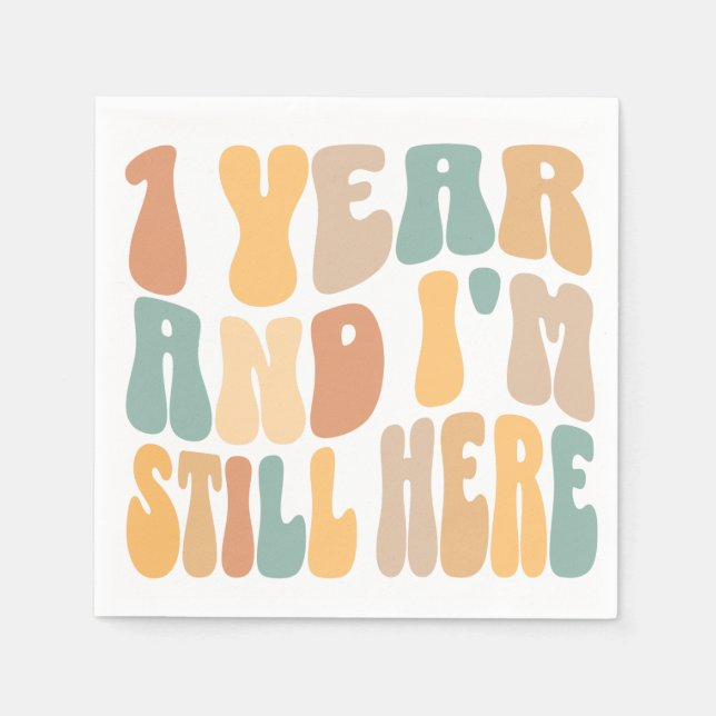 1 Year and I'm Still Here 1st Work Anniversary Napkin (Front)