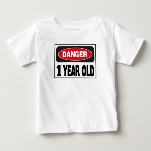 1 Year Old Danger Sign Baby T-Shirt