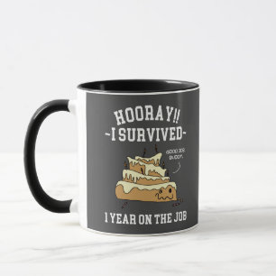 1 Year on the Job 1st Work Anniversary Mug