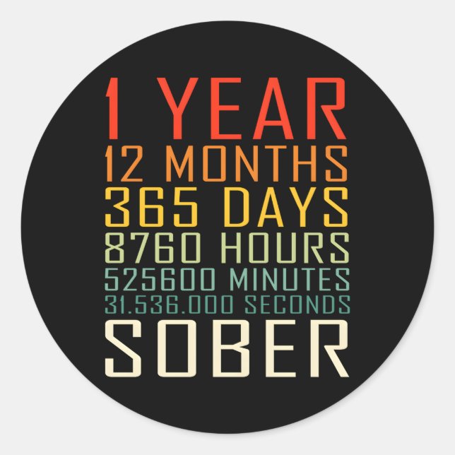 1 Year Sobriety Anniversary 1 Years Sober Classic Round Sticker (Front)