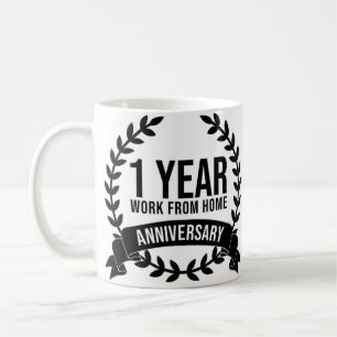 1 Year Work From Home Anniversary Home Office Coffee Mug