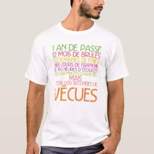 1_years_time_vecu_anniversary_humor_month_week T-Shirt