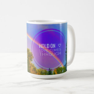 1HOLD ON <3 MUG