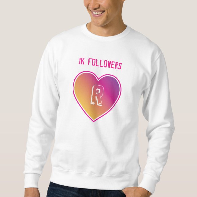 1K Followers Heart and Monogram on Sunset Gradient Sweatshirt (Front)