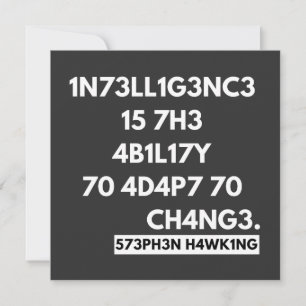 1N73LL1G3NC3 15 7H3 4B1L17Y 70 4D4P7 70 CH4NG3. INVITATION