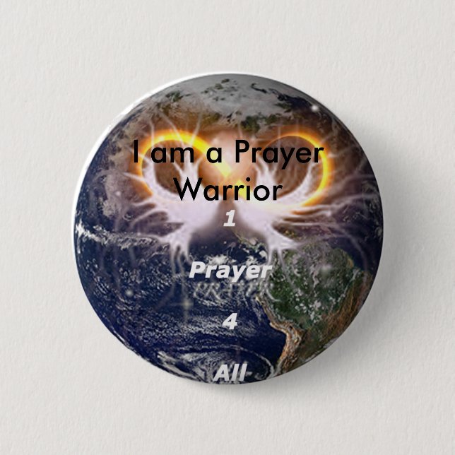 1prayer4all14, I am a Prayer Warrior 6 Cm Round Badge (Front)