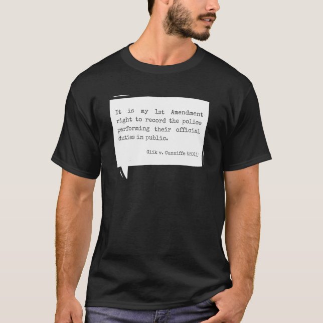 1st Amendment right to record police T-Shirt (Front)