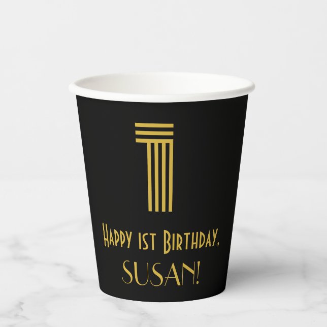 1st Birthday: Art Deco Inspired Look “1” & Name Paper Cups (Front)