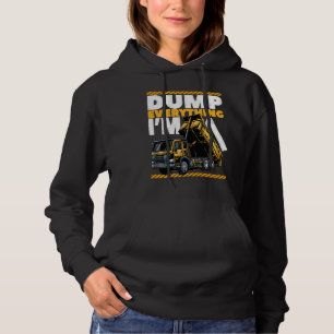 1st Birthday Construction Truck Dump Everything I' Hoodie
