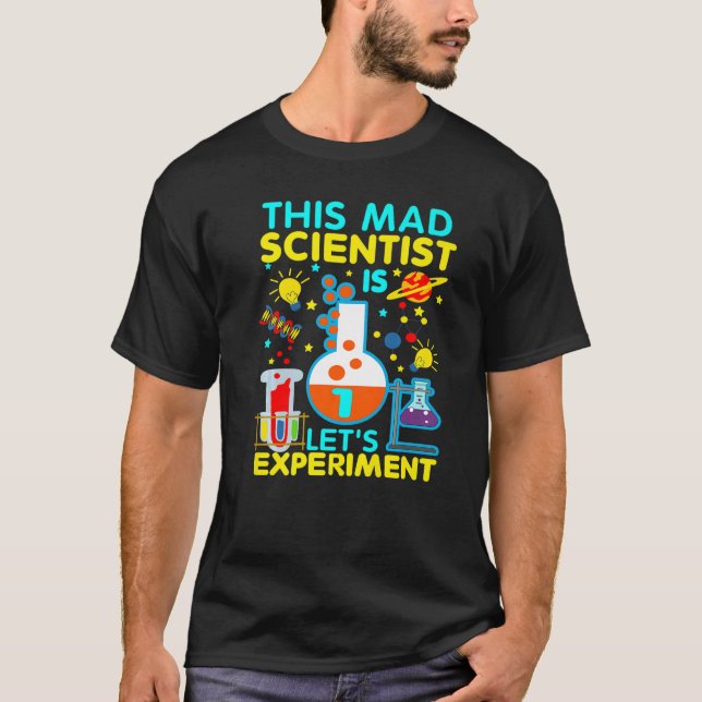 1st Birthday Gift This Mad Scientist Is 1 Let's Ex T-Shirt (Front)