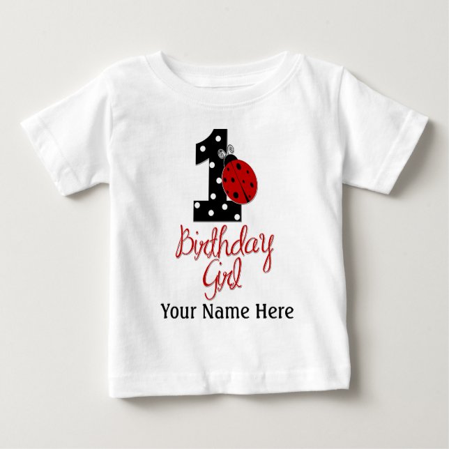 1st Birthday Girl - Lady Bug - 1 - Ladybug Baby T-Shirt (Front)
