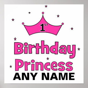 1st Birthday Princess! with pink crown Poster