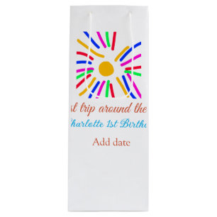 1st Birthday sun trip add name colourful sun date  Wine Gift Bag