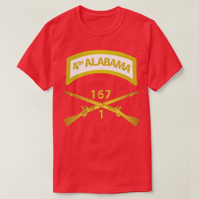 1st Bn 167th Infantry Inf Branch w 4th Alabama Tab T-Shirt (Design Front)