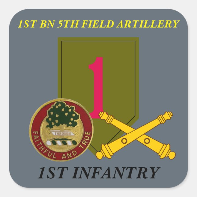 1ST BN 5TH FIELD ARTY 1ST INFANTRY STICKERS (Front)