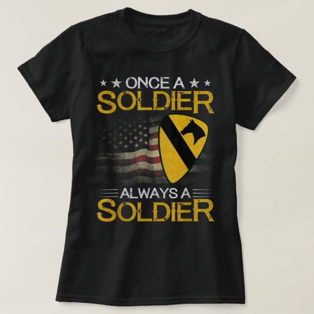 1st Cavalry Division Veteran Always a Soldier Mili T-Shirt (Design Front)