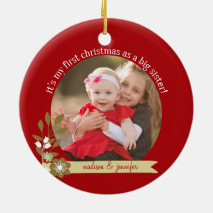 1st Christmas as Big Sister custom photo/name Ceramic Ornament