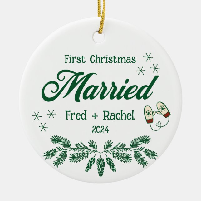 1st Christmas Married Custom Newlyweds Keepsake Ceramic Ornament (Front)