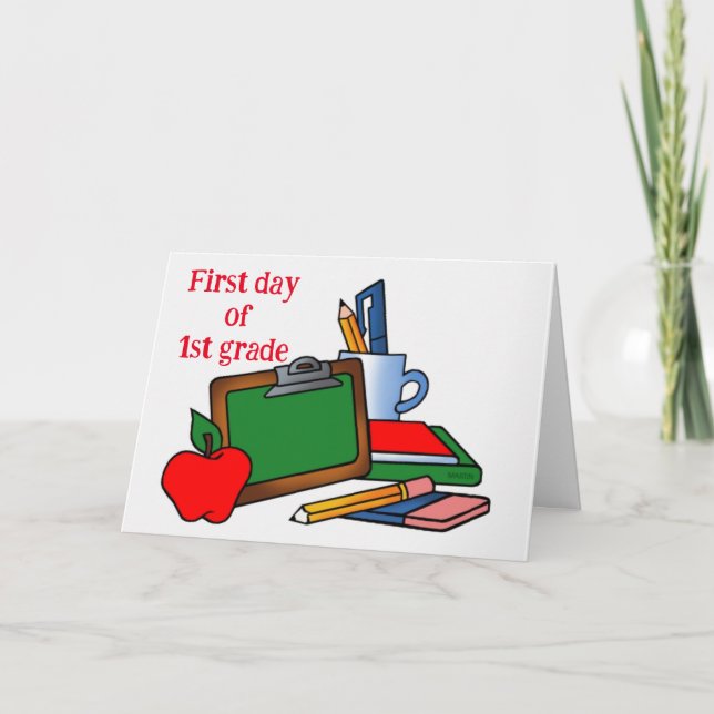 *1st DAY OF FIRST GRADE" Card (Front)