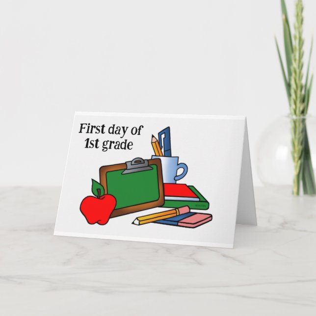 *1st DAY OF FIRST GRADE" Card (Front)