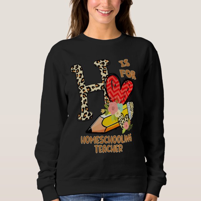1st Day Of School Homeschooling Teacher Leopard Fl Sweatshirt (Front)