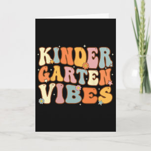 1st Day Of School Kindergarten Vibes Student Teach Card