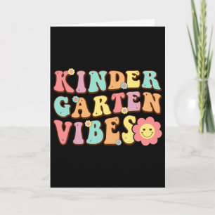 1st Day Of School Kindergarten Vibes Student Teach Card