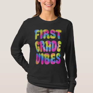 1st First Grade Vibes Only Back To School Tie Dye  T-Shirt