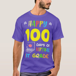 1st Grade 100 Days Of School Virtual School 100th T-Shirt