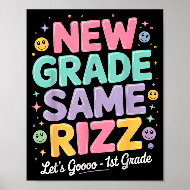 1st grade back to school new grade same rizz  poster (Front)