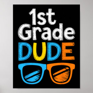 1st Grade Bruh First Grade Dude Ck To School For B Poster