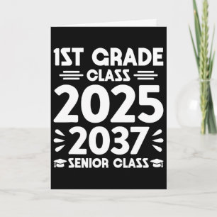 1st Grade Cl Of 2025 Future Senior Cl Of 2037 Card