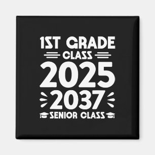 1st Grade Cl Of 2025 Future Senior Cl Of 2037 Magnet