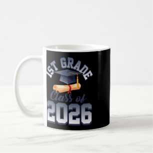 1st Grade Cl Of 2026 Graduation Graduate Students Coffee Mug