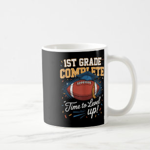 1st Grade Complete Time To Level Up Football Last  Coffee Mug