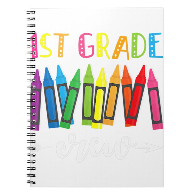 1st Grade Crew 1st Grade Teacher  Notebook (Front)