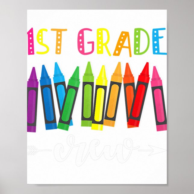 1st Grade Crew 1st Grade Teacher  Poster (Front)
