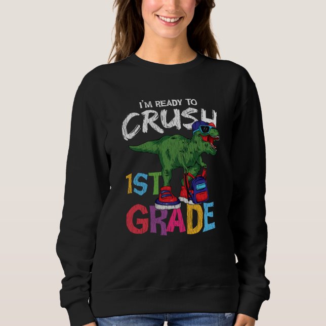 1st Grade Dinosaur Back to School Student Gift  Sweatshirt (Front)